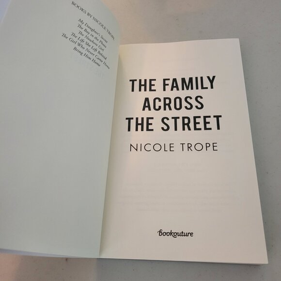 THE FAMILY ACROSS THE STREET PAPERBACK THRILLER NOVEL BY AUTHOR NICOLE TROPE GUC - Picture 2 of 6